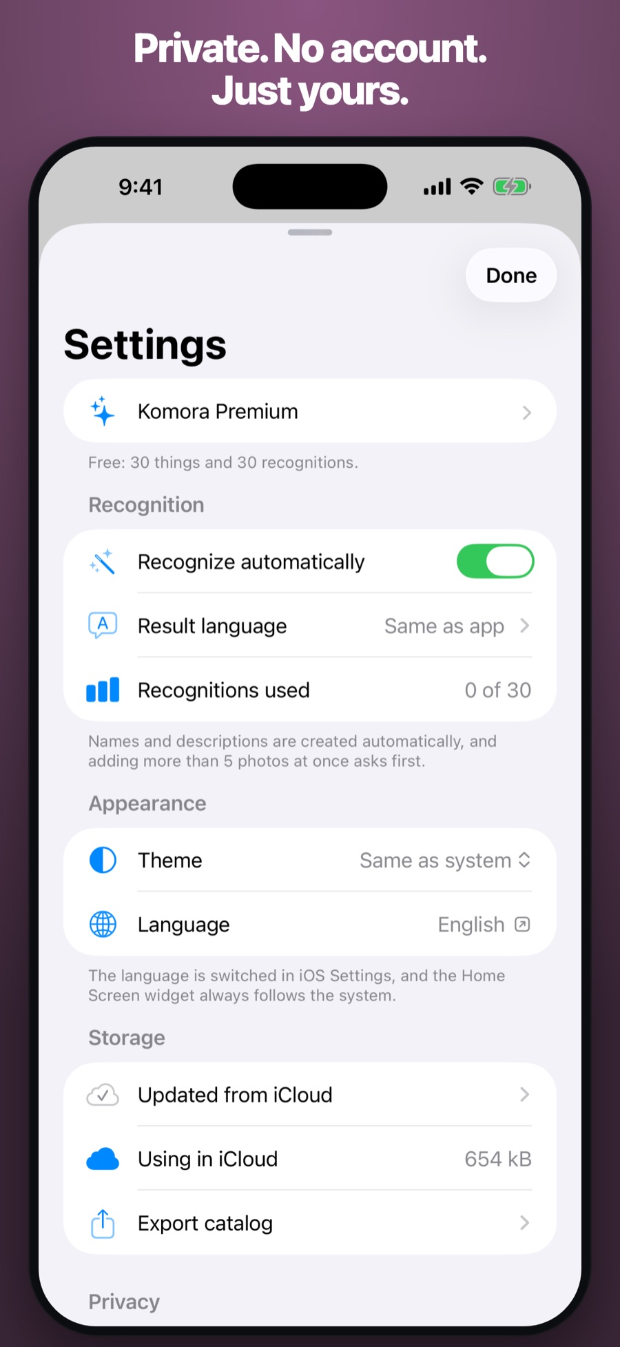 Private. No account. Just yours — on-device with iCloud sync